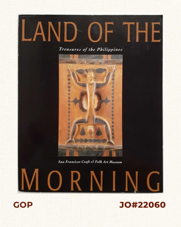 Land of the Morning. Treasures of the Philippines.