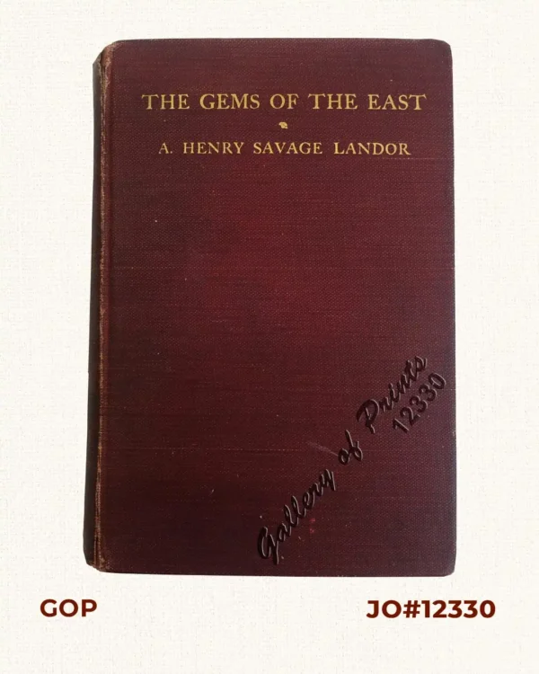 The Gems of the East. Sixteen Thousand Miles of Research Travel among Wild and Tame Tribes of Enchanting Islands
