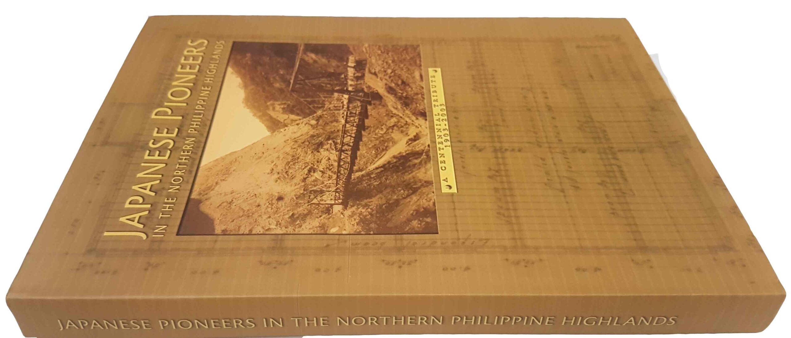 Japanese Pioneers in the Northern Philippine Highlands, A Centennial Tribute 1903 - 2003 - Image 4