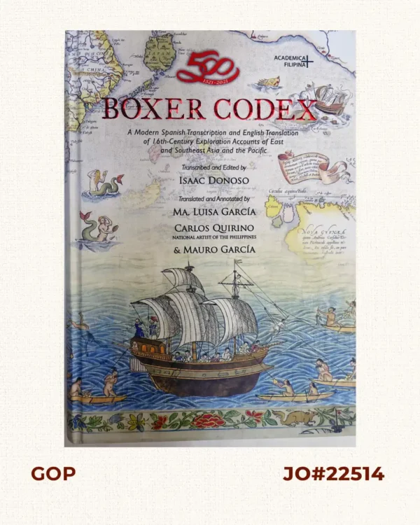 Boxer Codex: A Modern Spanish Transcription and English Translation of Early Exploration Accounts of Ancient East and Southeast Asia