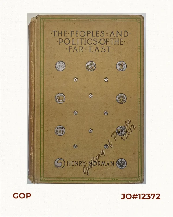 The Peoples and Politics of the Far East : Travels and Studies