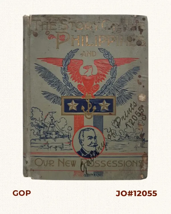 The Story of the Philippines and our new Possessions