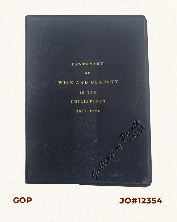 Centenary of Wise and Company in the Philippines 1826-1926
