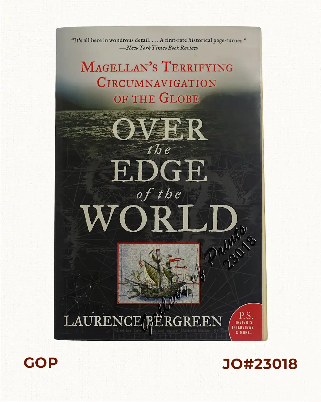 Over the Edge of the World Magellan's Terrifying Circumnavigation of the Globe