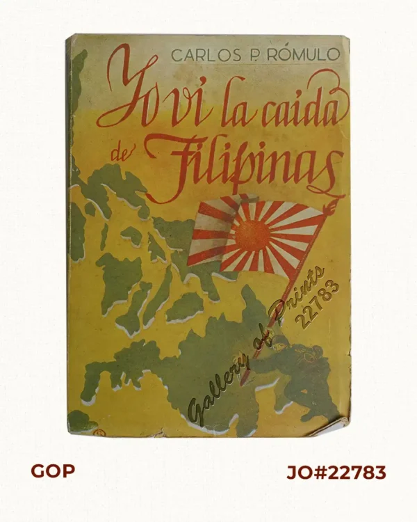 Yo vi la caida de Filipinas  [I Saw The Fall of the Philippines]