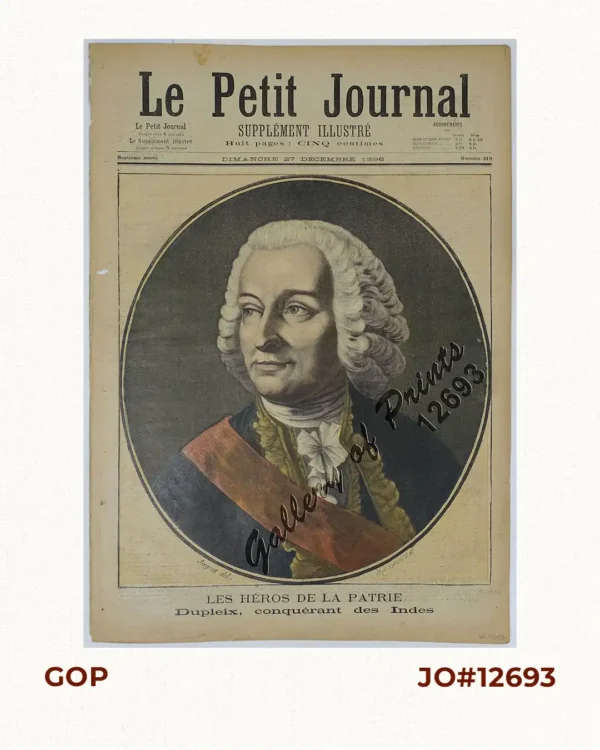 Le Petit Journal - 27 Décembre, 1896 Supplément Illustré no. 319 [with original colour frontispiece:] Les Héros de la Patrie - Dupleix, conquérant des Indes [The Heroes of the Homeland - Dupleix, Conqueror of the Indies]