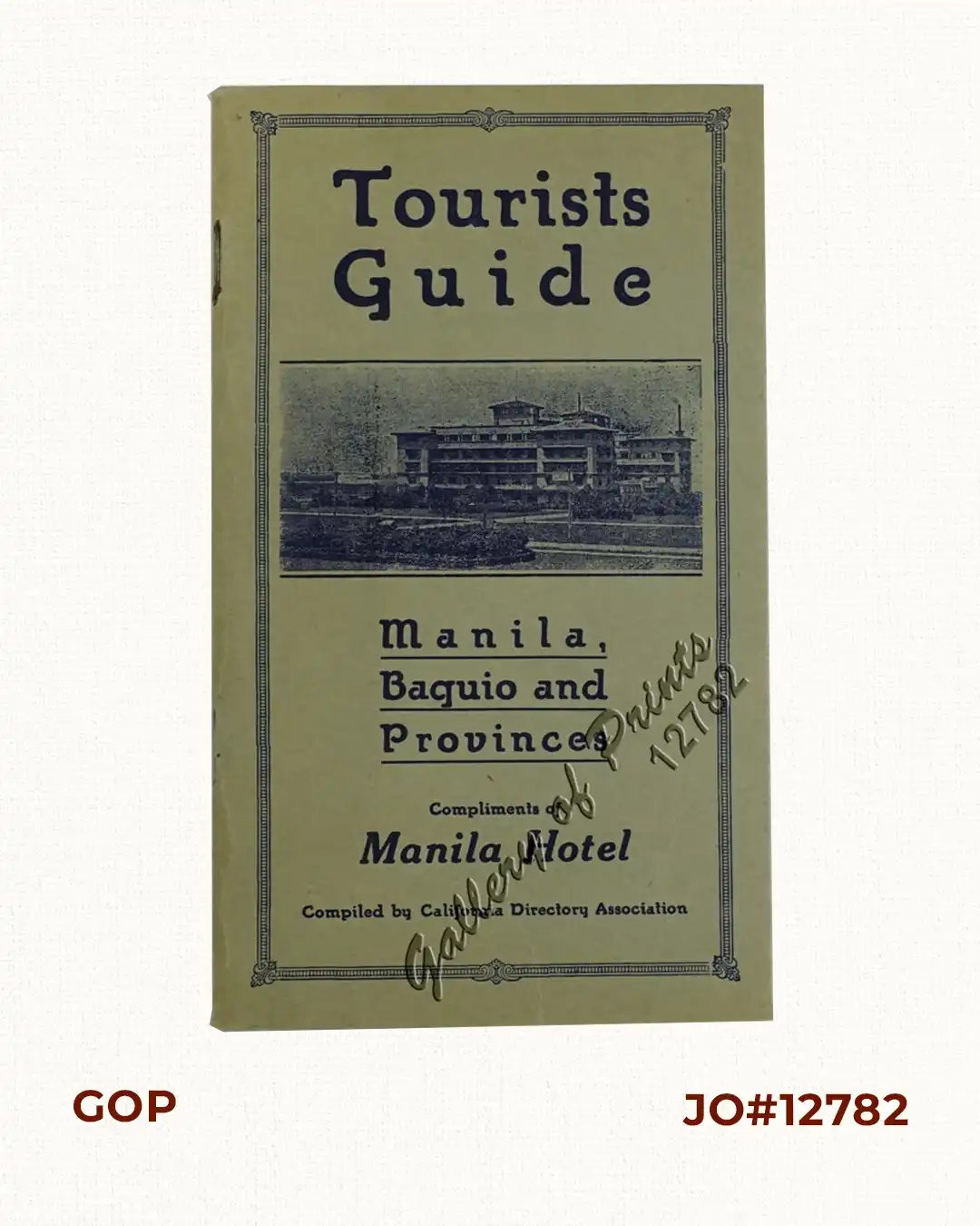 Tourists Guide. Manila, Baguio and Provinces. Compliments of Manila Hotel