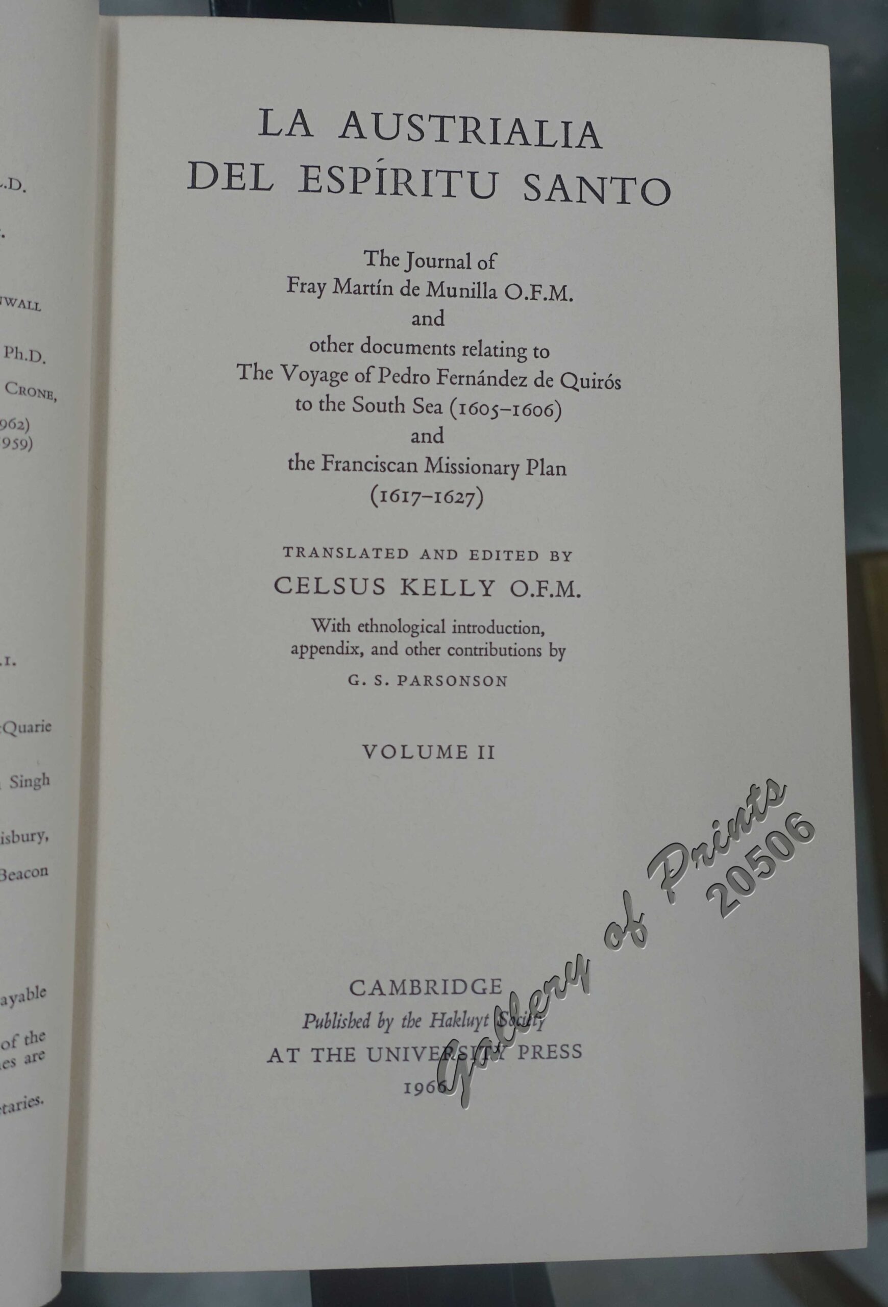 La Austrialia del Espíritu Santo [The Journal of Fray Martin de Munilla O.F.M. and other documents relating to The Voyage of Pedro Fernández de Quirós to the South Sea (1605-1606) and the Franciscan Missionary Plan (1617-1627). 2 vols - Image 2