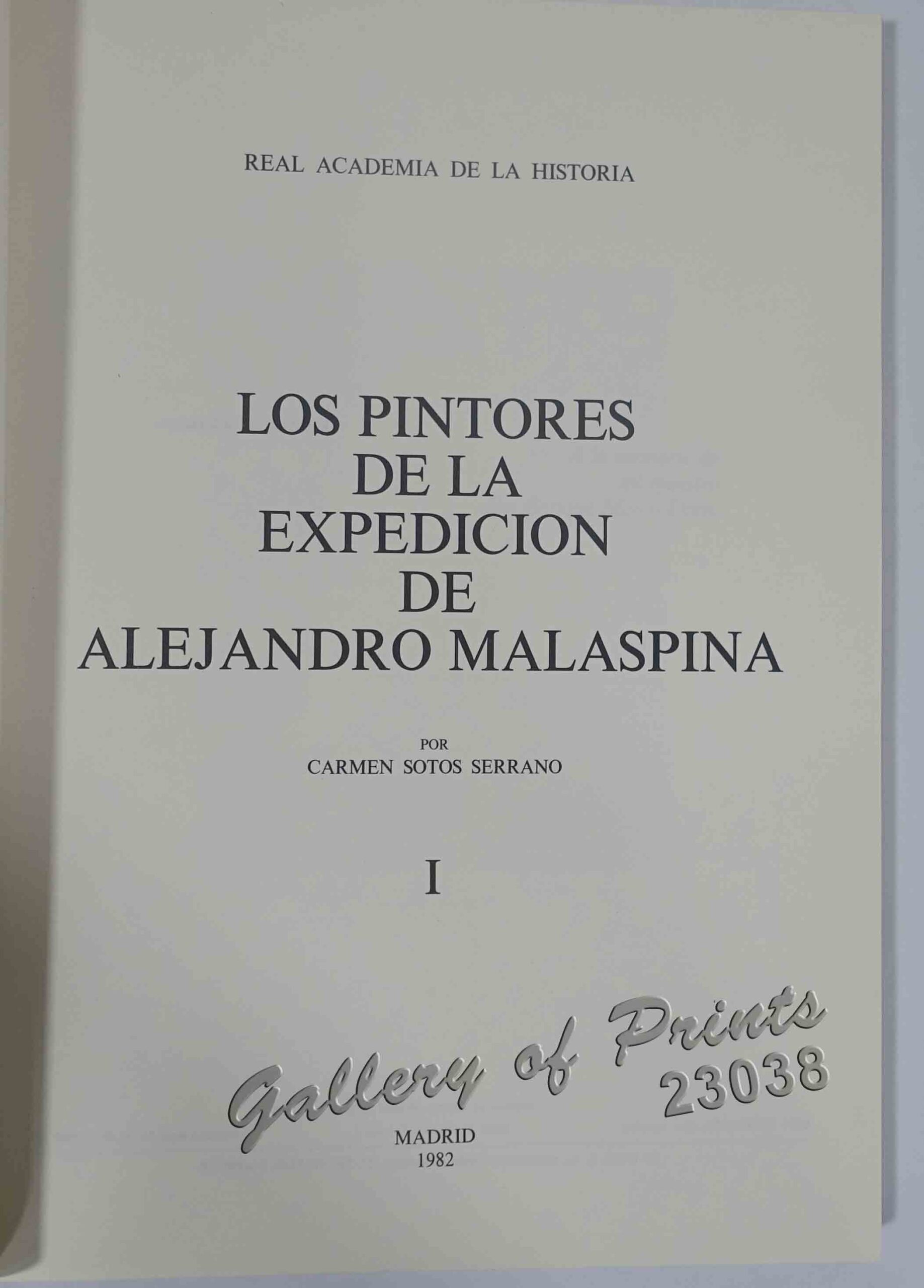 Los Pintores de la Expedicion de Alejandro Malaspina. Vol. 1 and 2. - Image 3