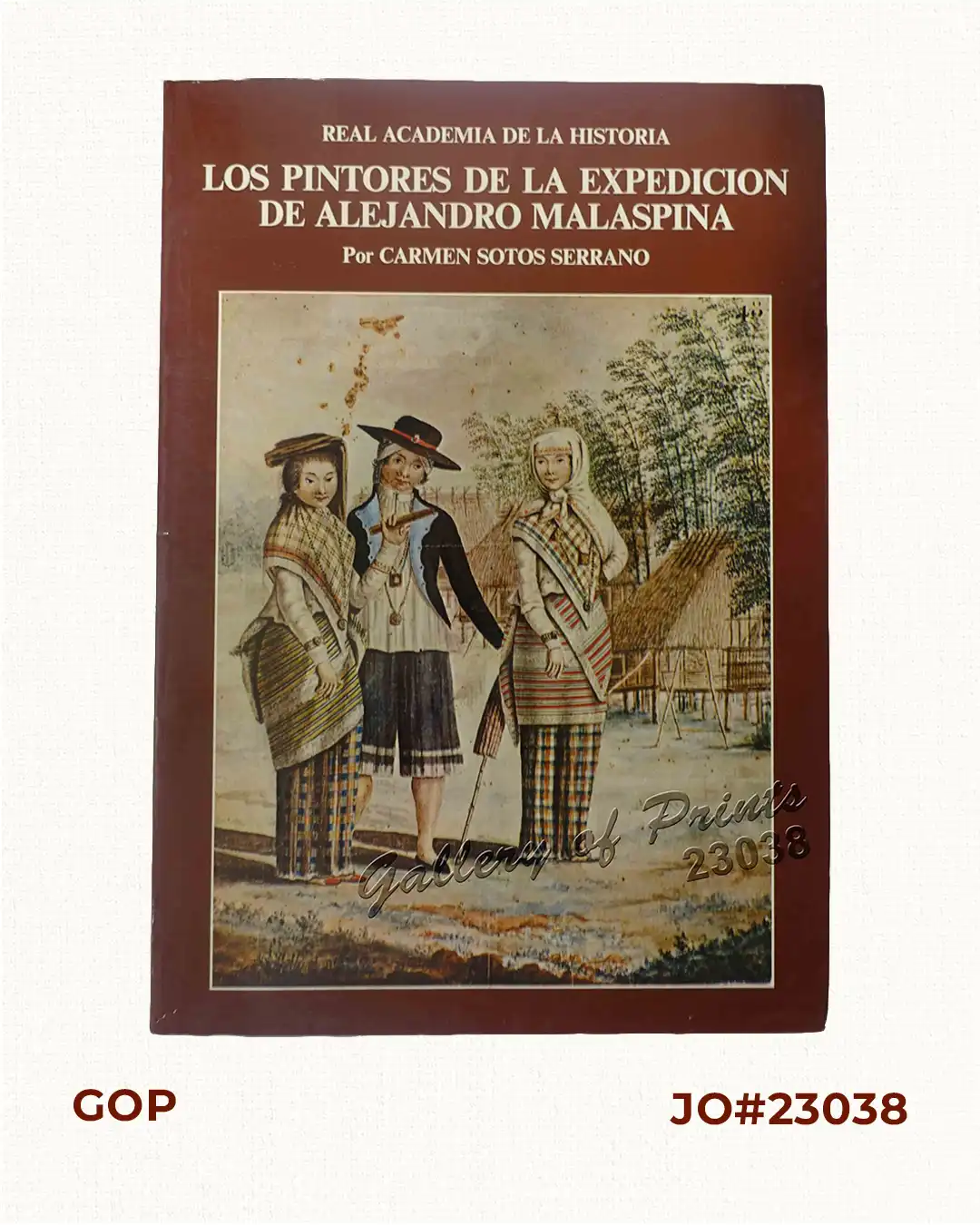 Los Pintores de la Expedicion de Alejandro Malaspina. Vol. 1 and 2.
