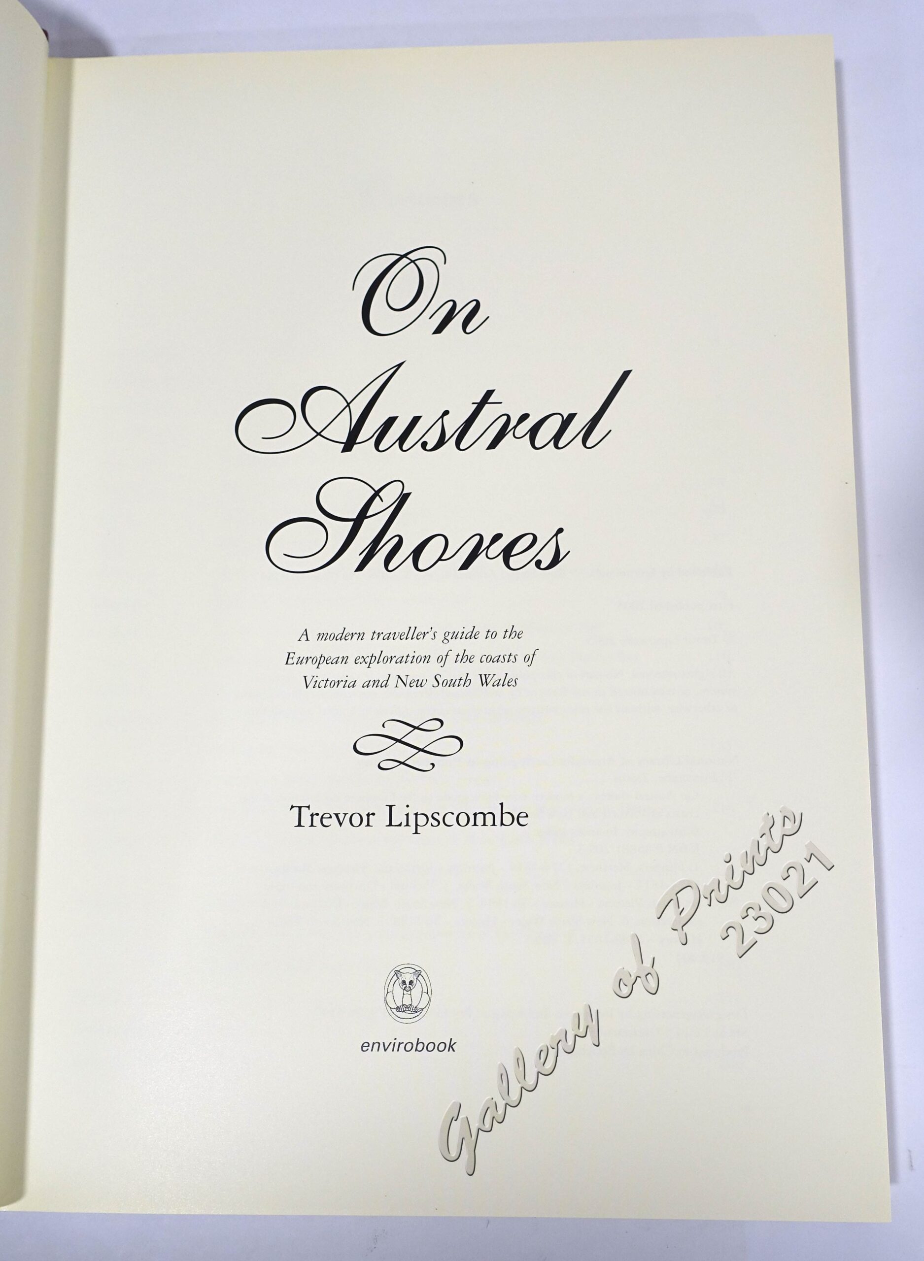 On Austral Shores: A modern traveller's guide to the European exploration of the coasts of Victoria and New South Wales. - Image 3