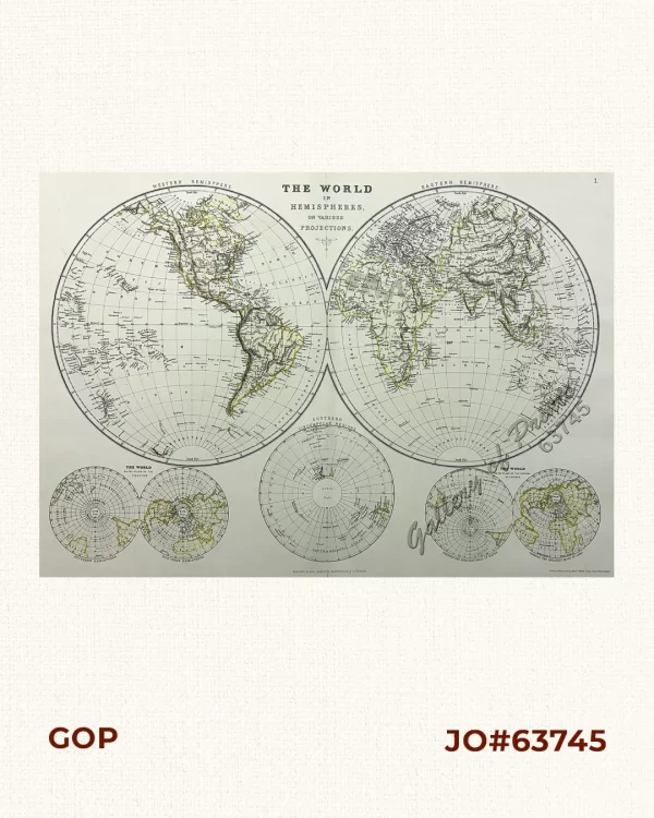 The World in Hemispheres and various Projections.