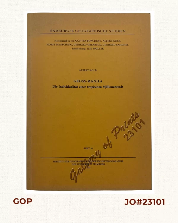 Gross-Manila: Die Individualität einer tropischen Millionenstadt [Greater Manila: Individuality of a Tropical Multimillion City]