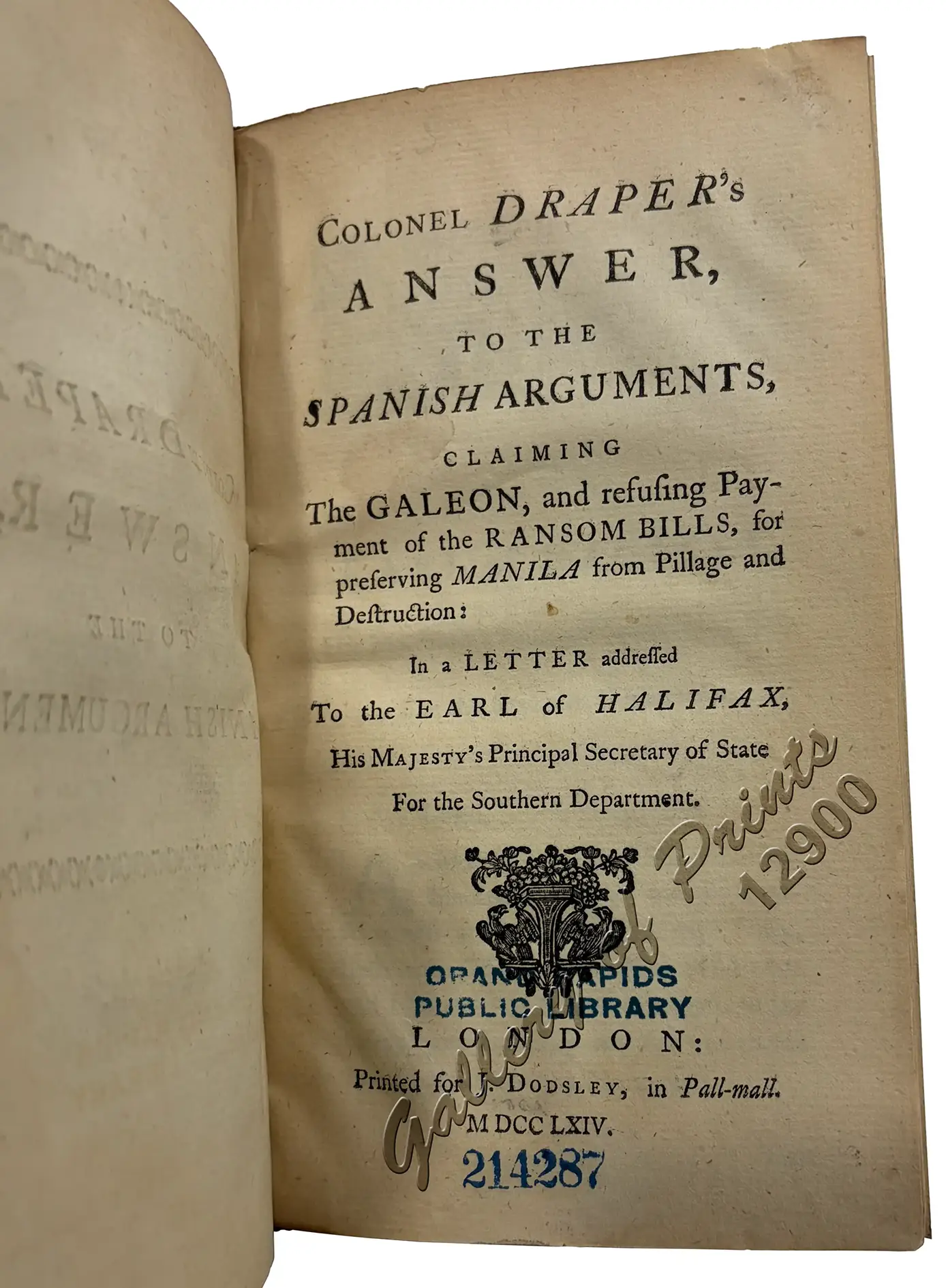 Colonel Draper's Answer, to the Spanish Arguments, claiming the Galeon, and refusing Payment of the Ransom Bills, for preserving Manila from Pillage and Destruction: In a letter addressed to the Earl of Halifax, His Majesty's Principal Secretary of State For the Southern Department. - Image 5